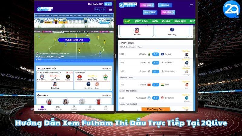 huong-dan-xem-fulham-thi-dau-truc-tiep-tai-2qlive