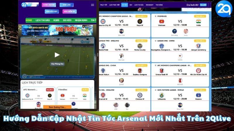 huong-dan-cap-nhat-tin-tuc-arsenal-moi-nhat-tren-2qlive