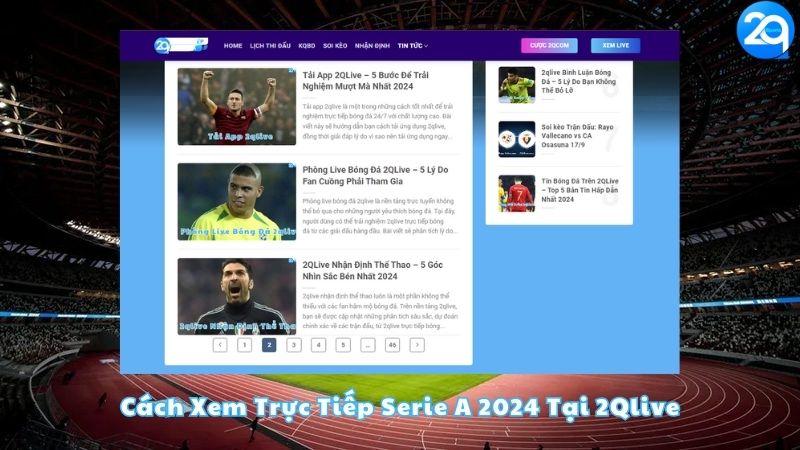 cach-xem-truc-tiep-serie-a-2024-tai-2qlive