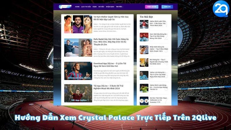 huong-dan-xem-crystal-palace-truc-tiep-tren-2qlive