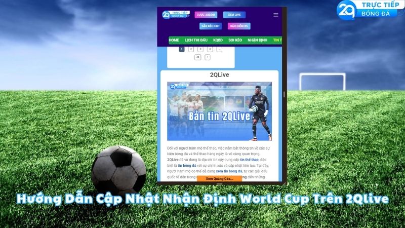 huong-dan-cap-nhat-nhan-dinh-world-cup-tren-2qlive