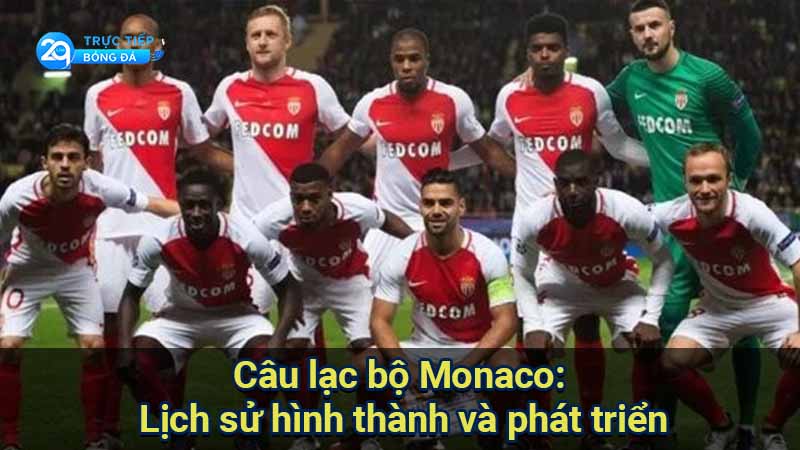 cau-lac-bo-monaco-lich-su-hinh-thanh-va-phat-trien