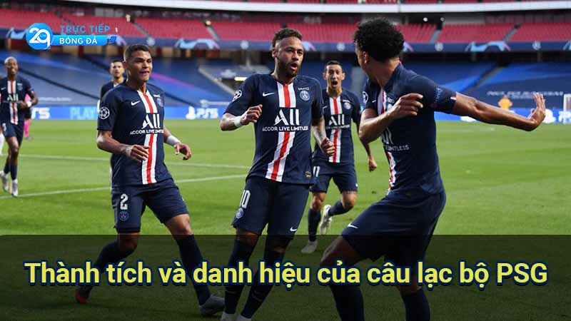 cau-lac-bo-psg-thanh-tich-va-danh-hieu