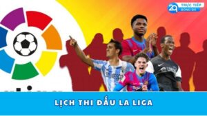 lich-thi-dau-la-liga