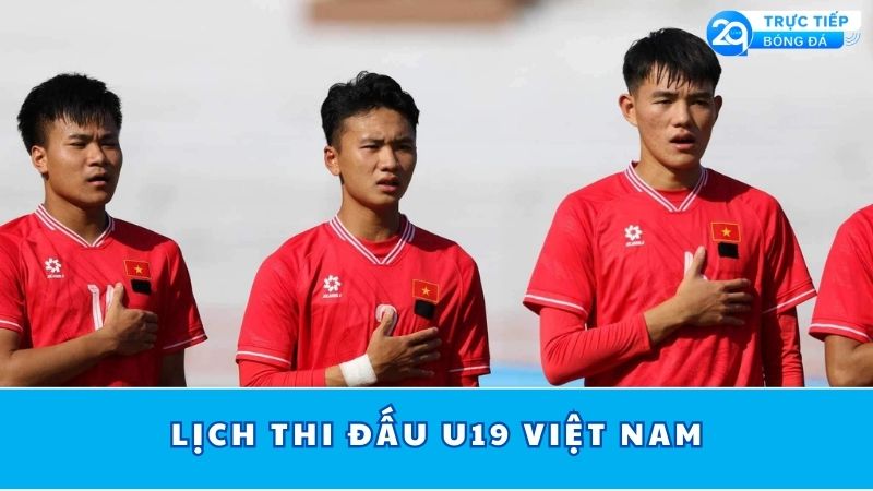 lich-thi-dau-u19-viet-nam