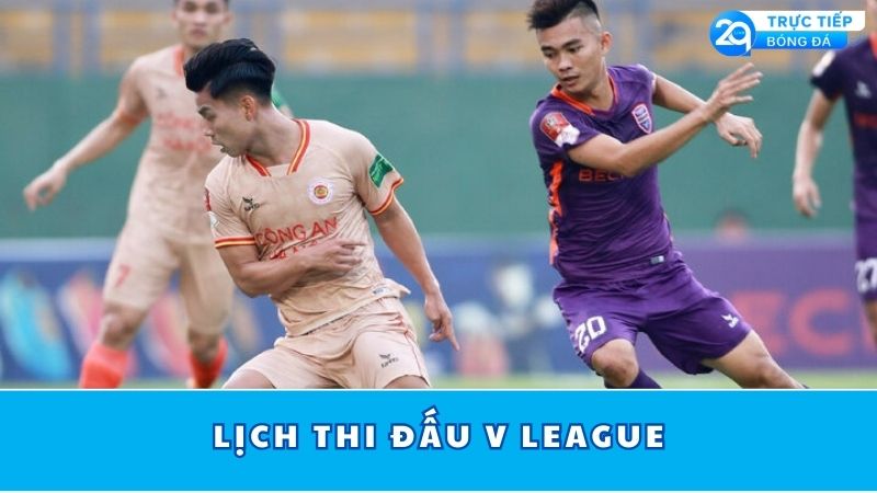 lich-thi-dau-v-league