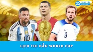 lich-thi-dau-world-cup